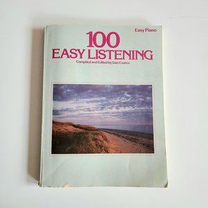 100 easy listening songs for piano. Piano score.